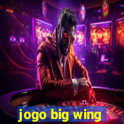 jogo big wing